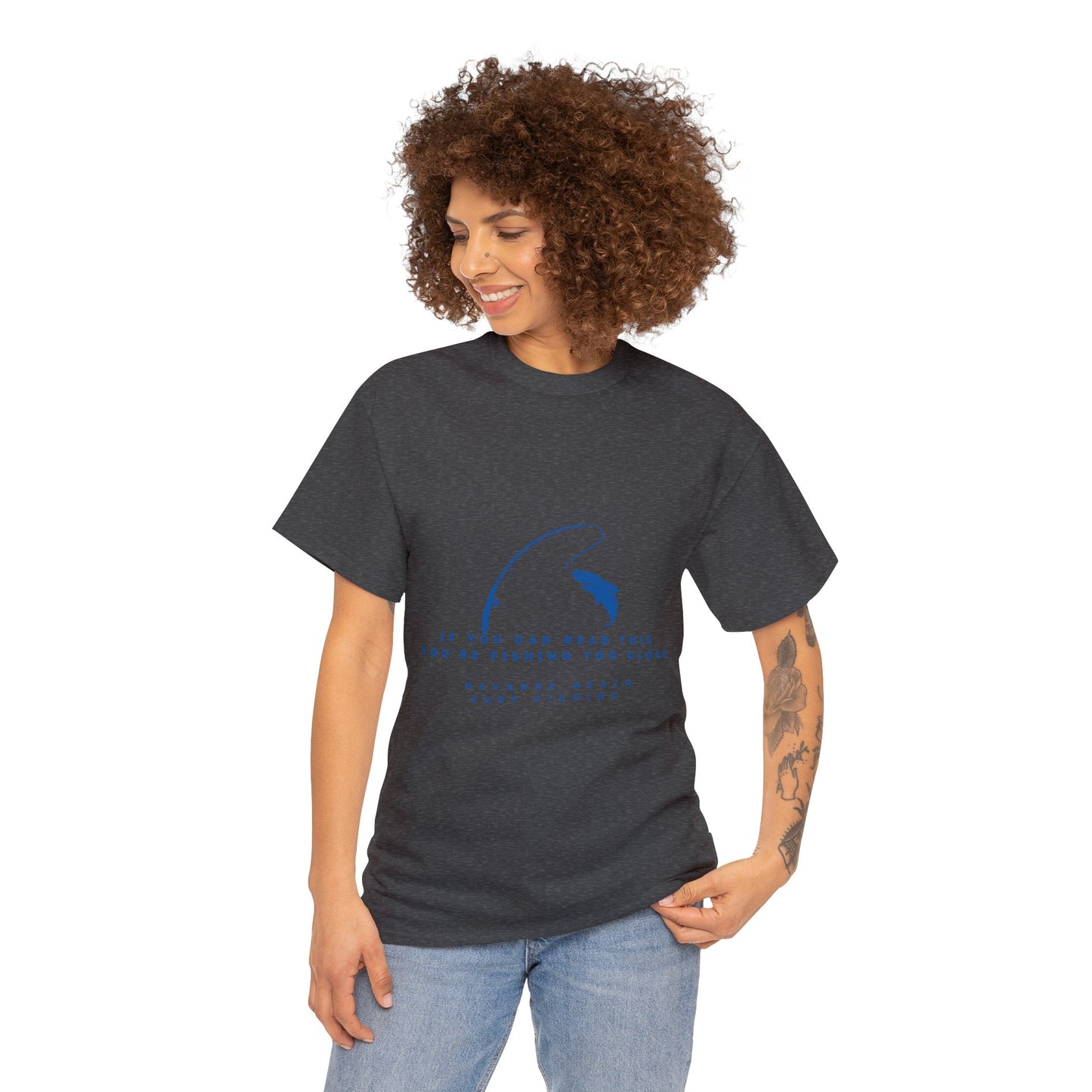 Fishing Too Close Unisex Heavy Cotton Tee